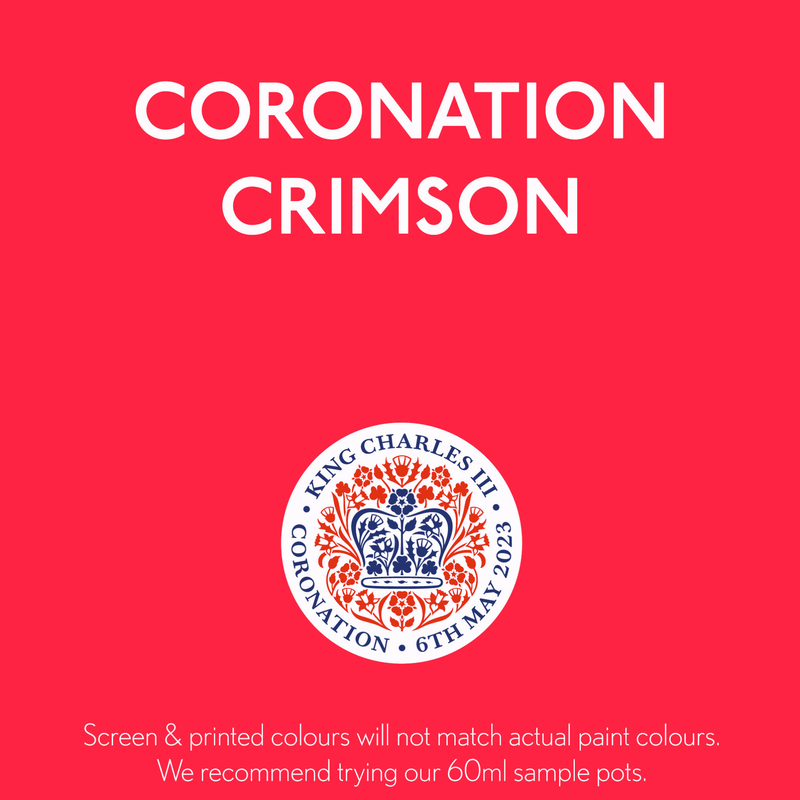 A bright red informational graphic with large white text reading 'CORONATION CRIMSON' and a circular King Charles III Coronation coin seal. Smaller text at the bottom says screen and printed colours will not match actual paint colours and recommends trying 60ml sample pots.